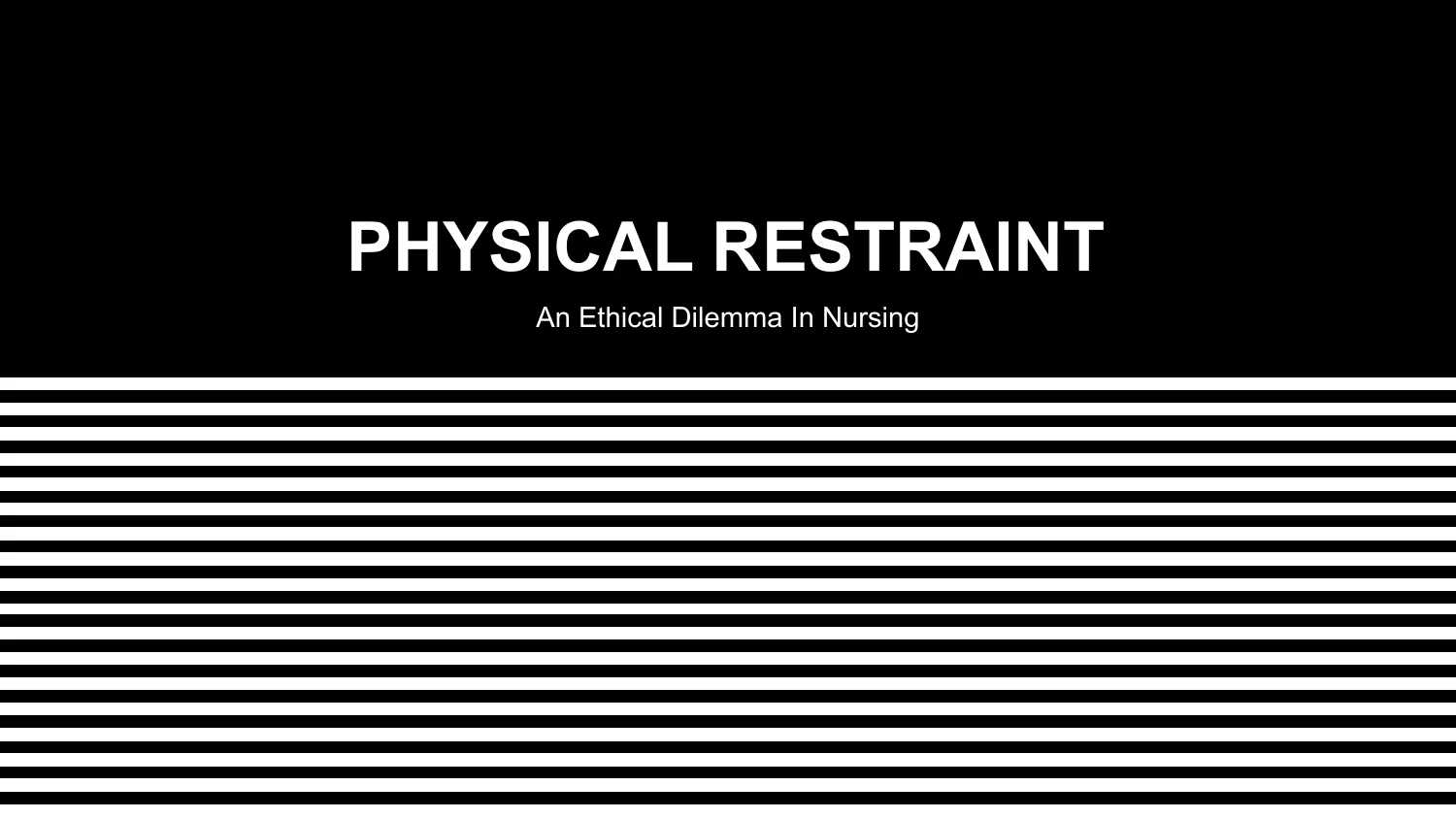 Physical Restraint — slide 1 of 15